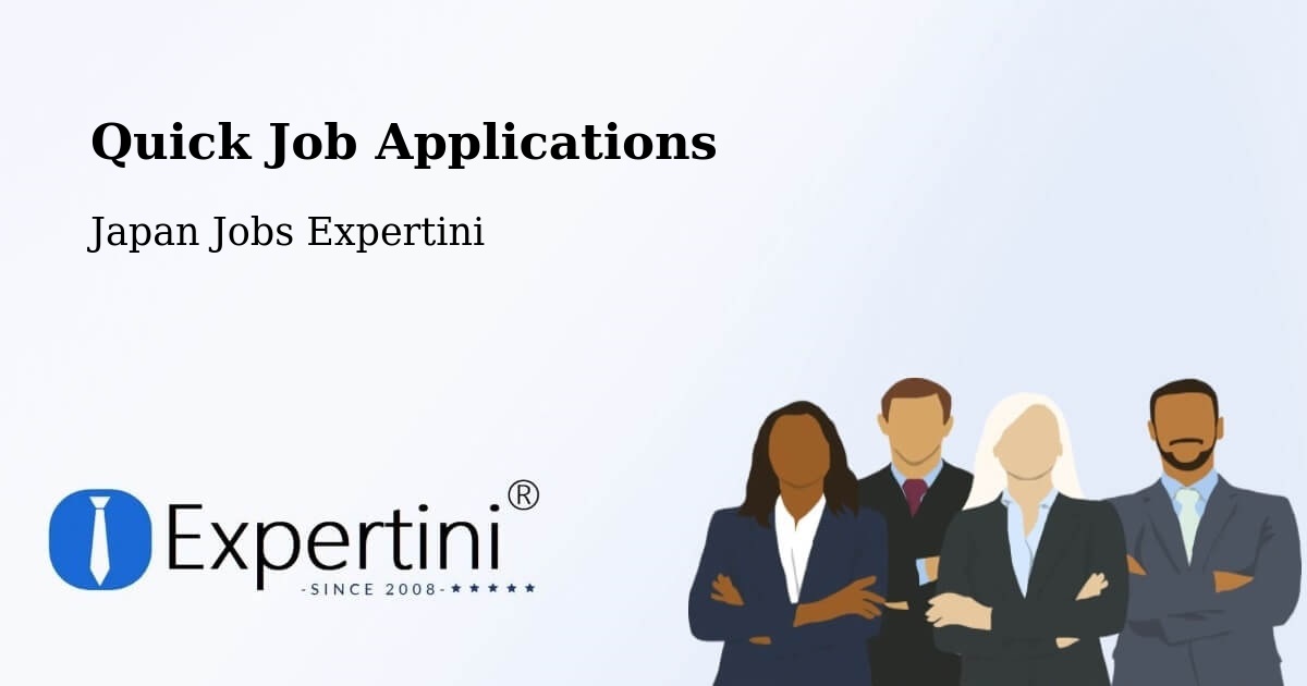 Quick Job Applications - Japan Jobs Expertini